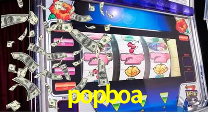 Explore as vantagens do popboa: serviço profissional e confiabilidade