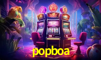 Explore as vantagens do popboa: serviço profissional e confiabilidade